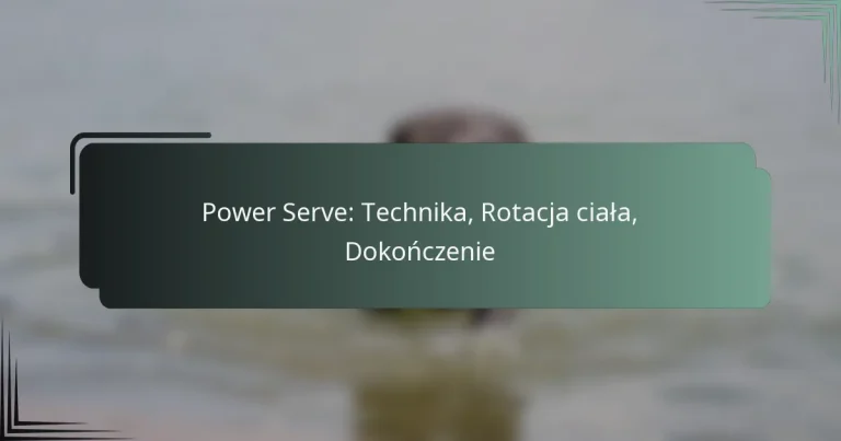 Power Serve: Technika, Rotacja ciała, Dokończenie