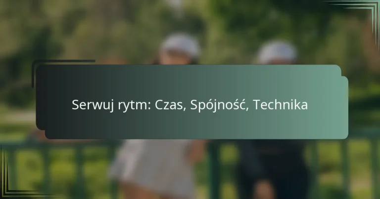 Serwuj rytm: Czas, Spójność, Technika